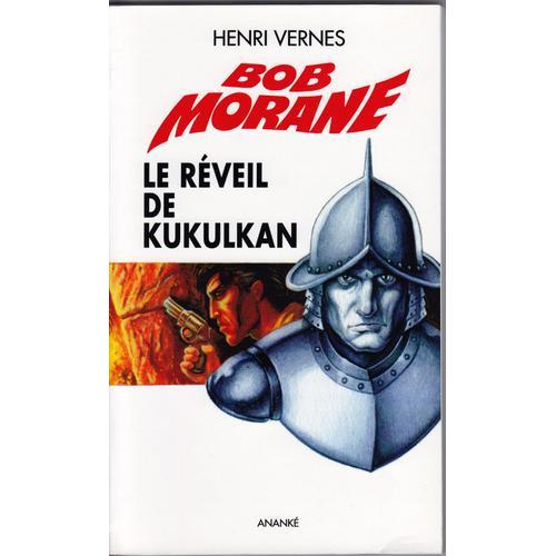 Bob Morane - Le Réveil De Kukulkan