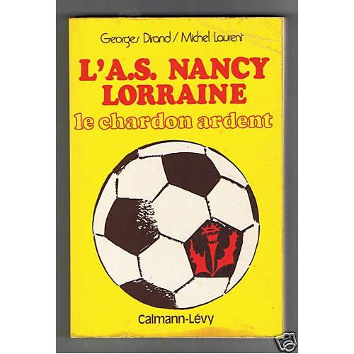 L'a.S. Nancy Lorraine, Le Chardon Ardent
