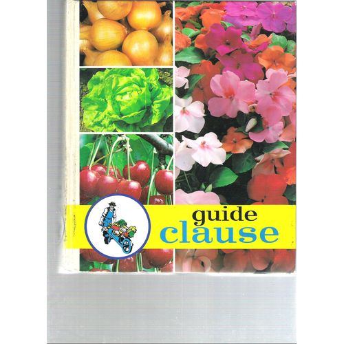 Guide Clause, 27 Ème Édition, Traité Pratique Du Jardinage 1984