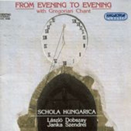 Chants Gregoriens : From Evening To Evening