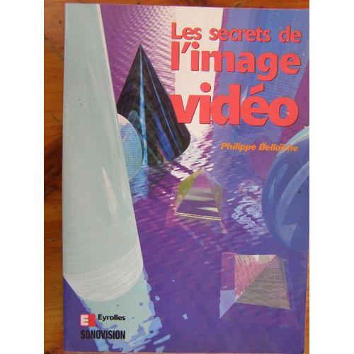 Les Secrets De L'image Vidéo