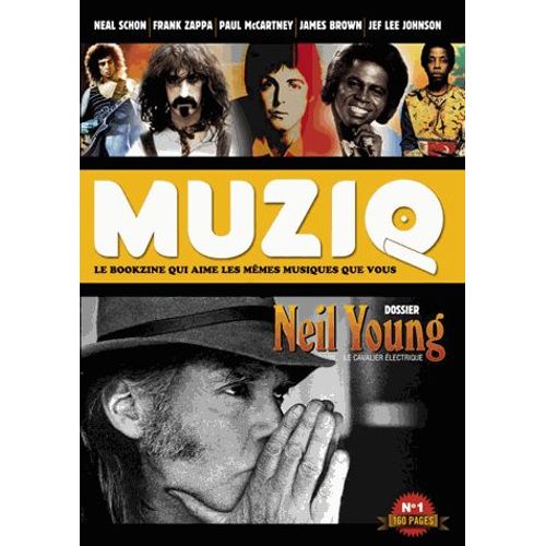 Muziq N° 1 - Neil Young, Le Cavalier Électrique