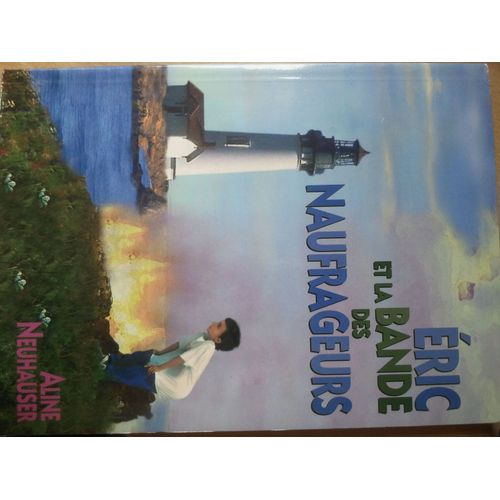 Eric Et La Bande De Naufrageurs