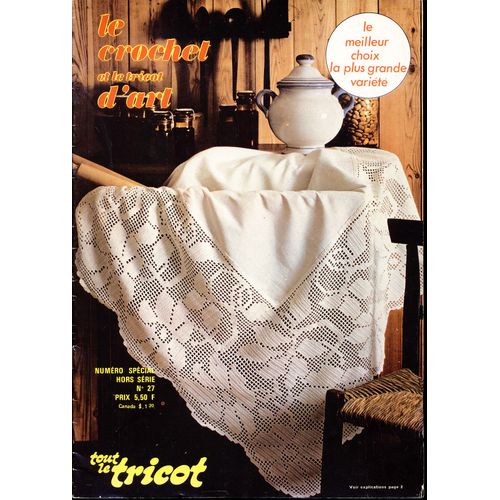 Le Crochet Et Le Tricot D'art : Hors-Série N° 27 : Tout Le Tricot