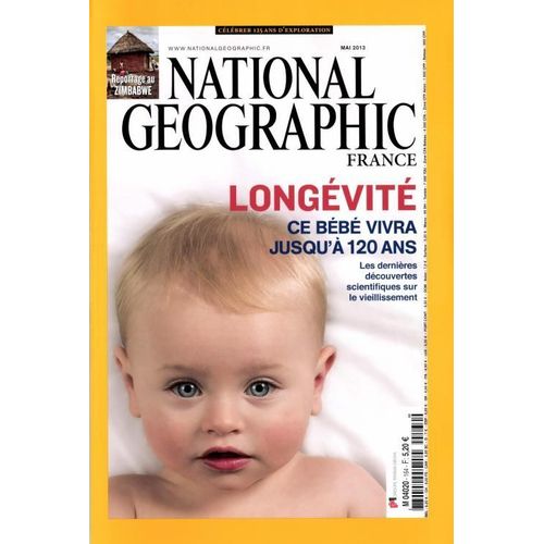 National Geographic 164 Longévié Ce Bébé Vivra Jusqu'à 120 Ans