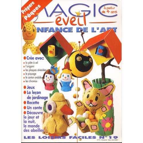 Magic Eveil -L'enfance De L'art  N° 19 : Préparer Pâques,La Pâte À Sel,L'origami..