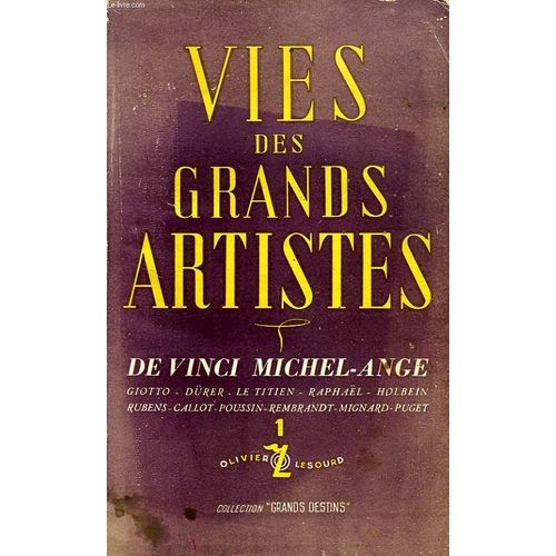 Vies Des Grands Artistes, Tome I, De Giotto A Puget