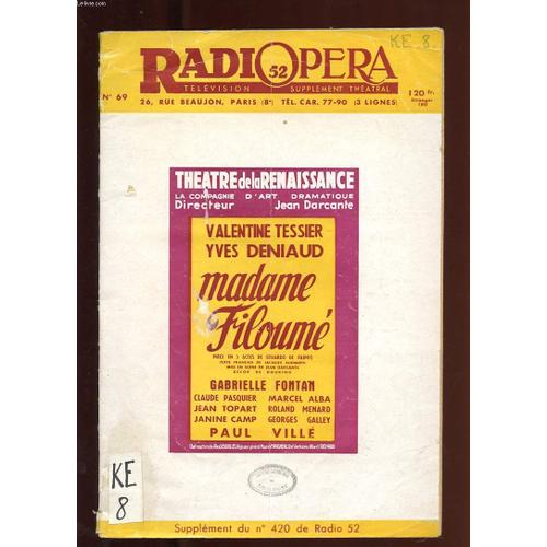 Radio Opera 52. N°69. Supplement Du N°420 De Radio 52. Madame Filoume.