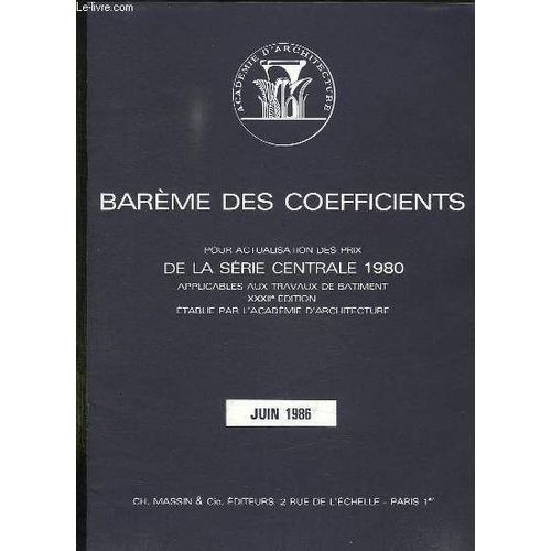 Bareme Des Coefficients Pour Actualisation De Prix De La Serie Centrale 1980. Juin 1986.