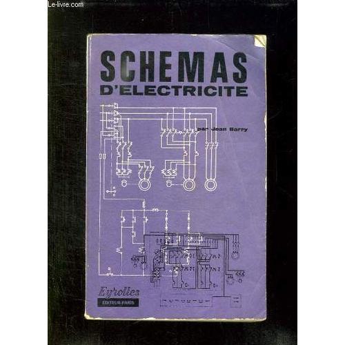 Schemas D Electricite. 5em Edition.