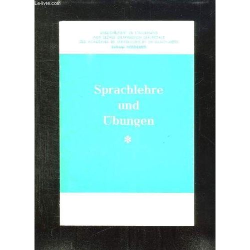 Sprachlehre Und Ubungen. Texte En Allemand.