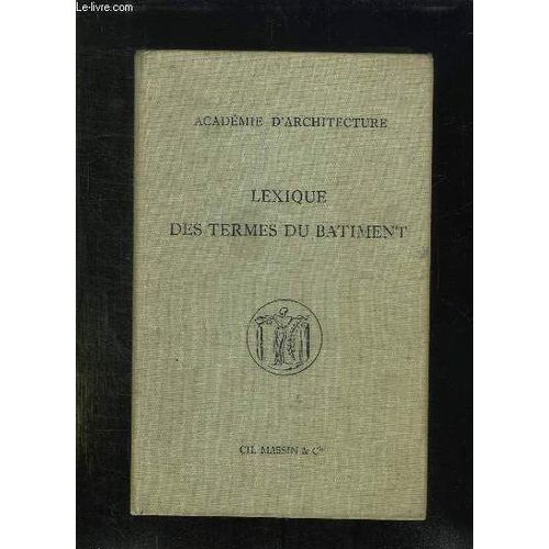 Lexique Des Termes Du Batiment.
