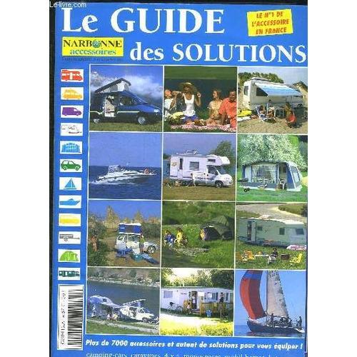 Catalogue Narbonne Accessoires. Le Guide Des Solutions. Camping Car, Caravane, 4 X 4, Monospaces...