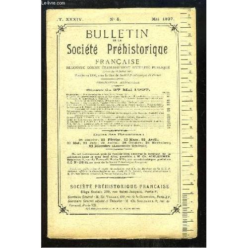 Bulletin De La Société Préhistorique Française. N°5 - Tome 34 : Caverne Dans Le Canton De Bar - Lampe En Grès De Vouvray - Lame En Silex Bleuté Du Lac De Paladru ...