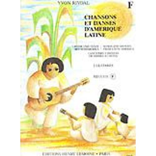 Chansons Et Danses D'amérique Latine 2 Guitares Volume F