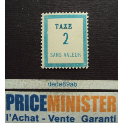 France..  Timbre Taxe 2 Sans Vateur .(Taxe En Caractère Gras) Neuf (Avec Gomme).