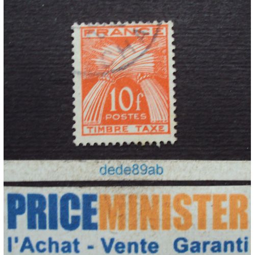 France.. 10 F. Timbre Taxe : Gerbes De Blé . Oblitéré.