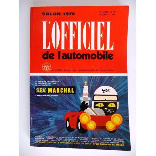 L'officiel De L'automobile  N° 18 : Salon 1972 :  Panorama Voiture, Poids Lourd