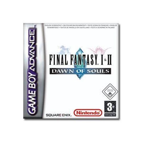 Final Fantasy I & Ii: Dawn Of Souls - Ensemble Complet - Game Boy Advance