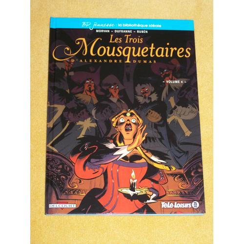 Les Trois Mousquetaires - Volume 4 -