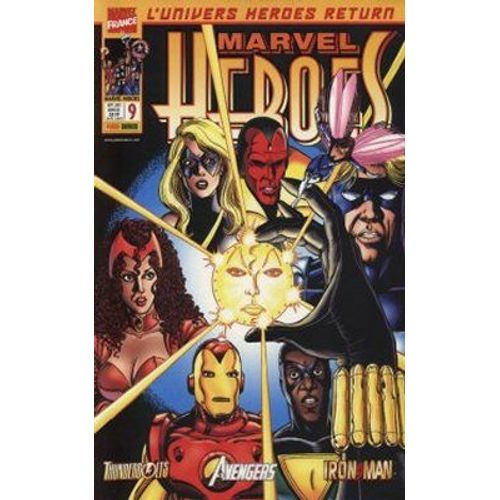 Marvel Heroes N° 9 : " Bas Les Masques " ( Thunderbolts / Avengers / Iron Man )
