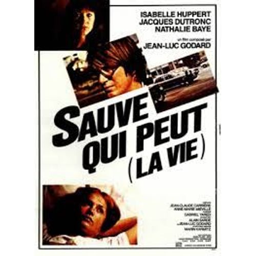Magnifique Affiche (120/160cm) Du Film De Jean Luc Godard "Sauve Qui Peut (La Vie)"De 1979 Avec Jacques Dutronc, Isabelle Huppert Et Nathalie Baye