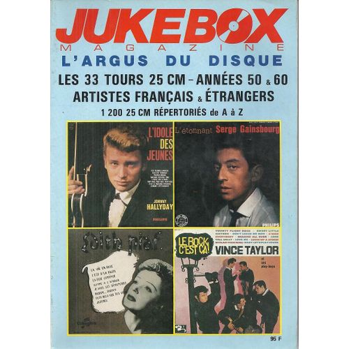 Jukebox Magazine - L'argus Du Disque Les 25 Cm - Années 50 & 60 - Artistes Français & Étrangers