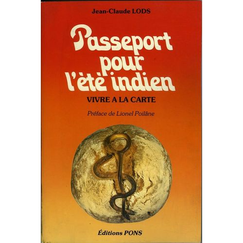 Passeport Pour L'été Indien - Vivre À La Carte