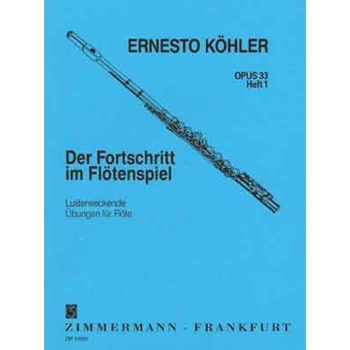 Köhler : Progress In Flute Playing Op. 33 Vol. 1