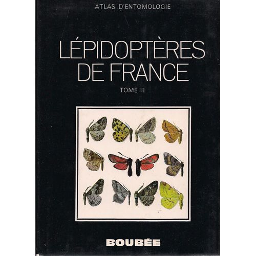 Atlas Des Lépidoptères De France, Tome 3 : Hétérocères (Fin)