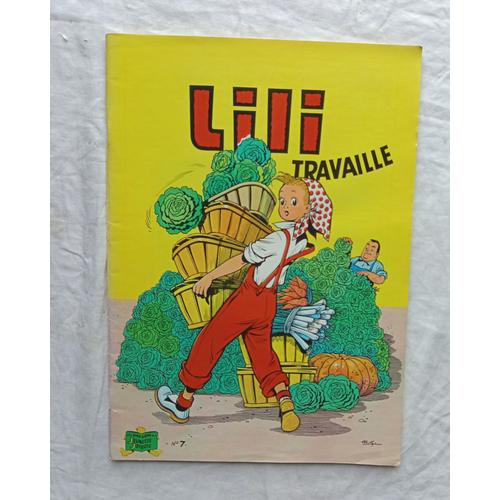 Lili Travaille, Album Lili N°7, Société Parisienne D'édition, Les Beaux Albums De La Jeunesse Joyeuse, Texte De Bernadette Hiéris / Illustrations D'al. G.