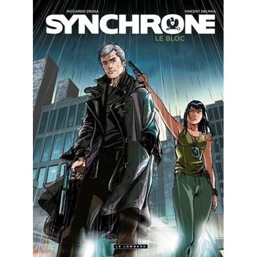 Synchrone - Tome 2 - Le Bloc