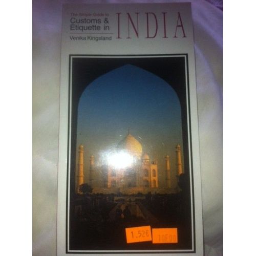 Simple Guide To Customs And Etiquette In India (Simple Guides)