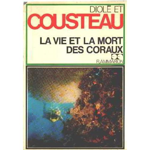 La Vie Et La Mort Des Coraux