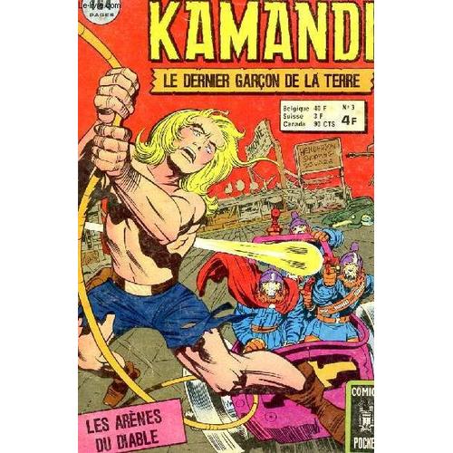 Kamandi, Le Dernier Garcon De La Terre / Volume 3 : Les Arenes Du Diable / Bandes Dessinnees Pour Adulte.