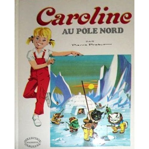 Caroline Au Pôle Nord