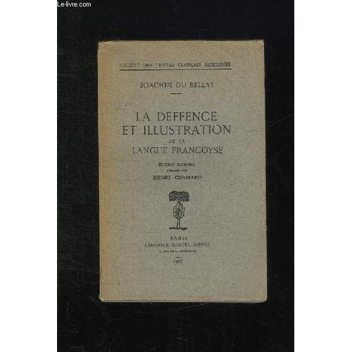 La Deffence Et Illustration De La Langue Francoyse.