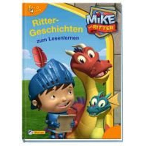 Mike Der Ritter: Rittergeschichten Zum Lesenlernen
