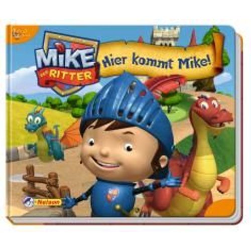 Mike Der Ritter: Hier Kommt Mike!
