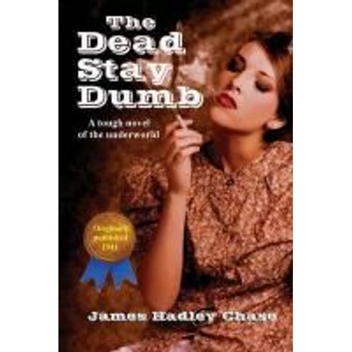 The Dead Stay Dumb