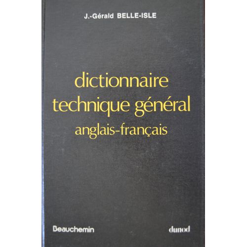 Dictionnaire Technique Général Anglais-Français