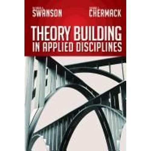 Theory Building In Applied Disciplines