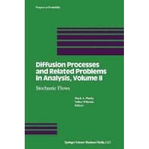 Diffusion Processes And Related Problems In Analysis, Volume Ii