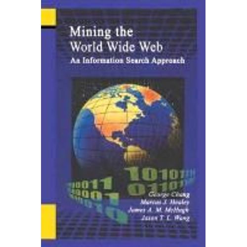 Mining The World Wide Web