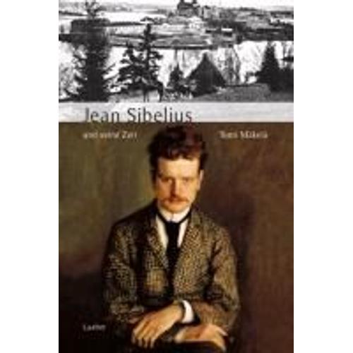 Jean Sibelius Und Seine Zeit