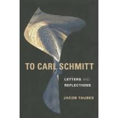 To Carl Schmitt