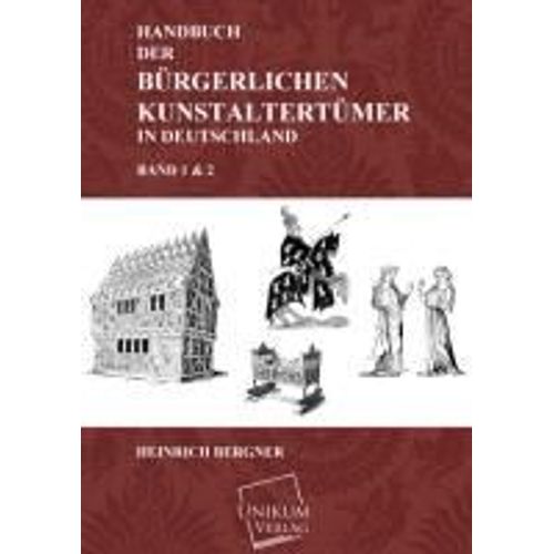 Handbuch Der Bürgerlichen Kunstaltertümer In Deutschland