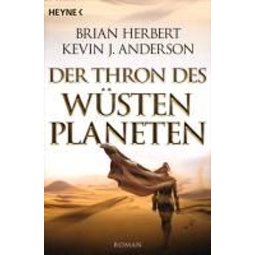 Der Wüstenplanet - Great Schools Of Dune 01. Der Thron Des Wüstenplaneten