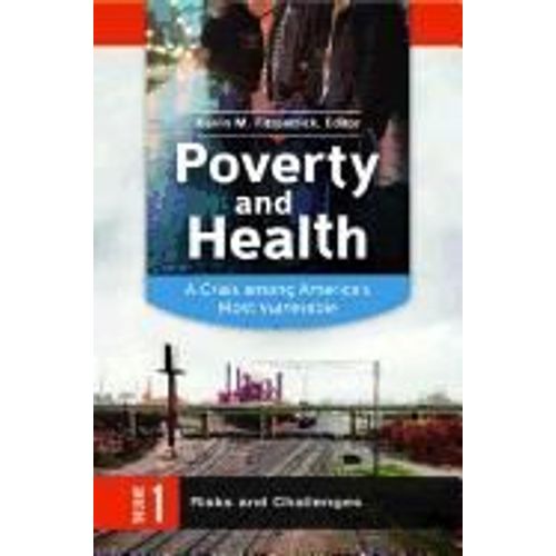 Poverty And Health: A Crisis Among America's Most Vulnerable