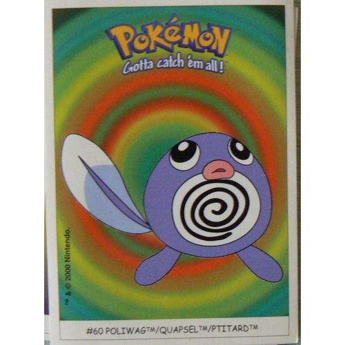 Poliwag/Quapsel/Ptitard - Pokemon Gotta Catch Em All - N°60